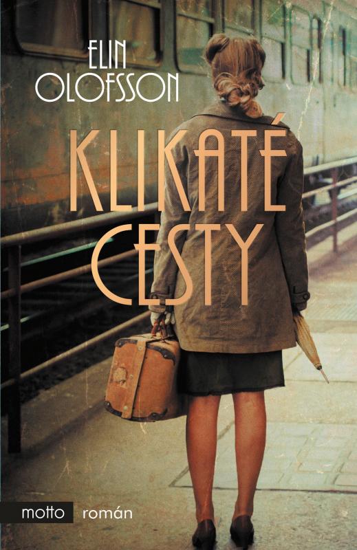 Kniha: Klikaté cesty - Elin Olofsson