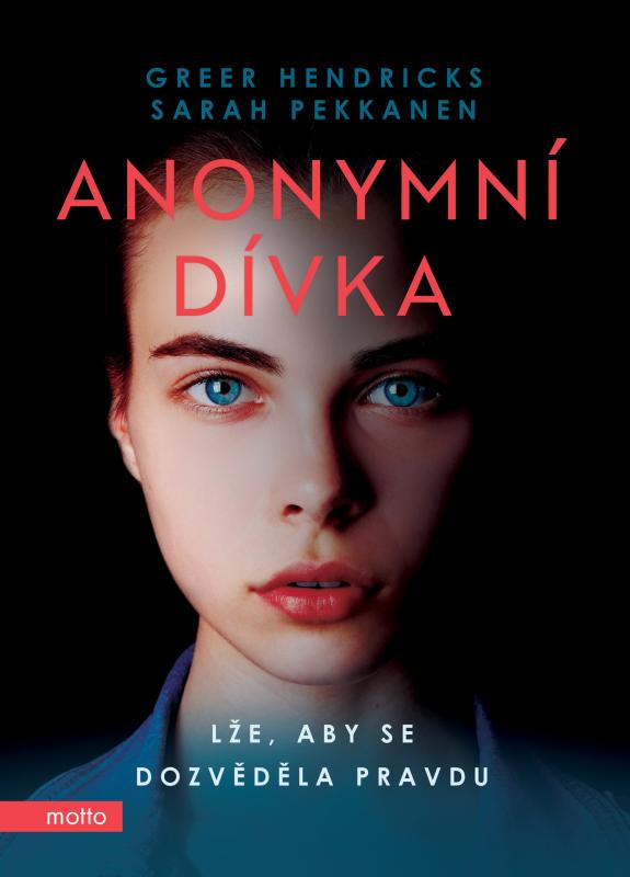 Kniha: Anonymní dívka - Sarah  Pekkanen, Greer  Hendricks