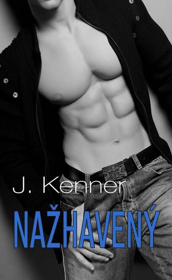 Kniha: Nažhavený (Série Most Wanted 2) - Kenner Julie