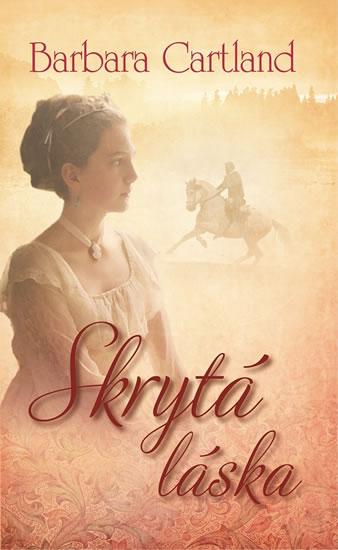 Kniha: Skrytá láska - Cartland Barbara