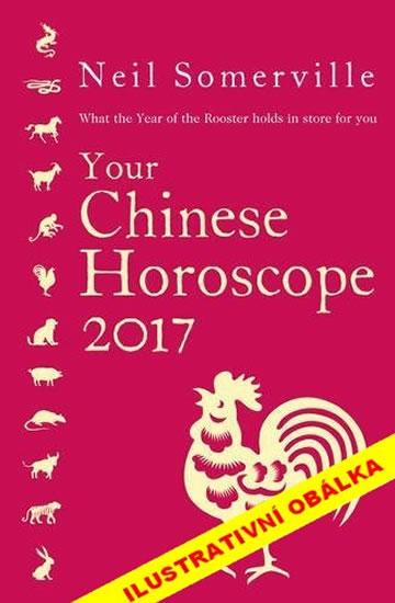 Kniha: Čínský horoskop na rok 2017 - Somerville Neil