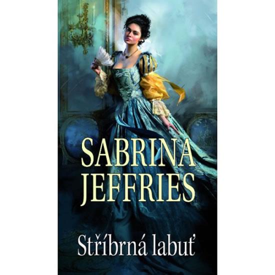 Kniha: Stříbrná labuť - Jeffries Sabrina