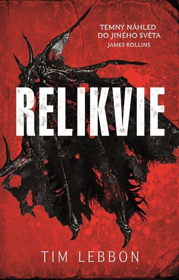 Kniha: Relikvie - Lebbon Tim