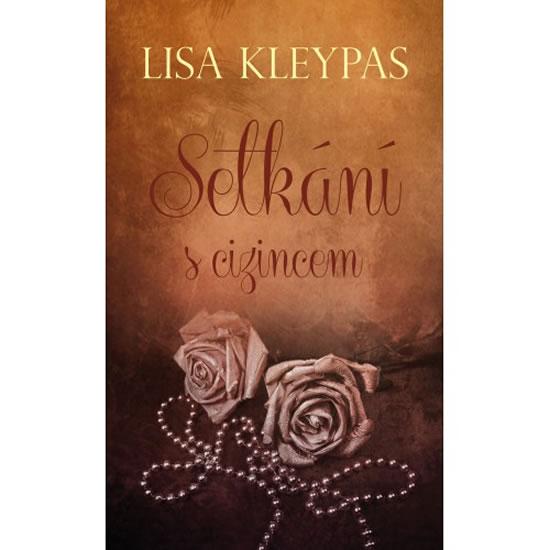 Kniha: Setkání s cizincem - Kleypas Lisa