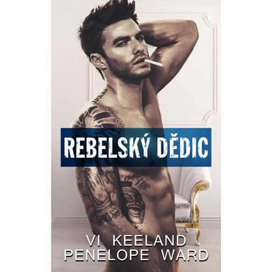 Kniha: Rebelský dědic - Ward Penelope, Keeland Vi