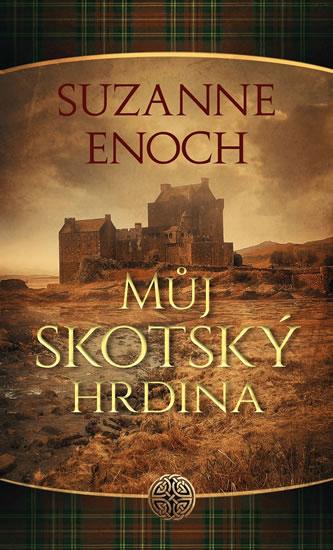 Kniha: Můj skotský hrdina - Enoch Suzanne