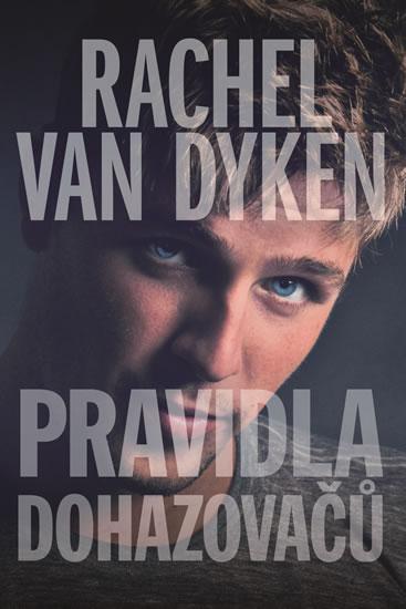 Kniha: Pravidla dohazovačů - Van Dyken Rachel