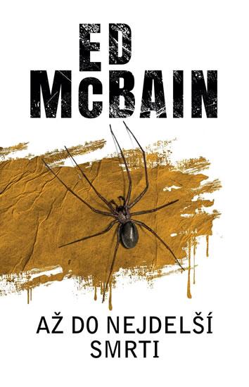 Kniha: Až do nejdelší smrti - McBain Ed
