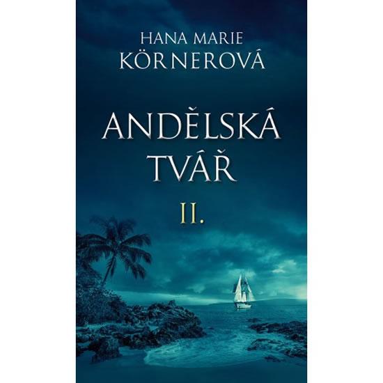 Kniha: Andělská tvář II. - Körnerová Hana Marie