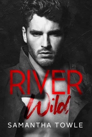 Kniha: River Wild - Samantha Towle