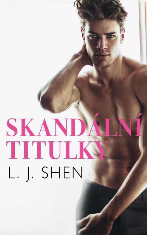 Kniha: Skandální titulky - Shen L.J.