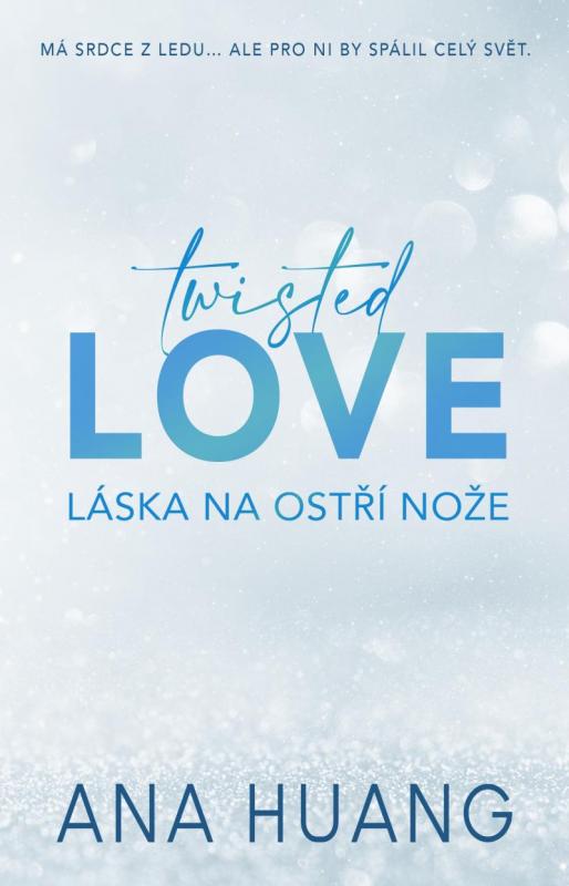 Kniha: Twisted 1 Love - Láska na ostří nože - Huang Ana