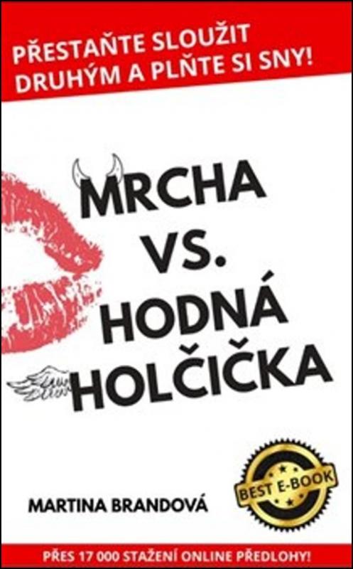 Kniha: Mrcha vs. Hodná holčička - Martina Brandová