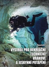 Výstroj pro rekreační, technické, vrakové a jeskynní potápění