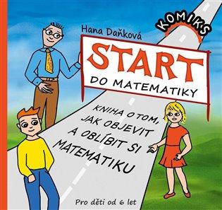Kniha: Start do matematiky - Daňková, Hana