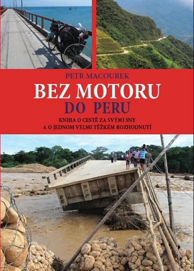 Kniha: Bez motoru do Peru - Macourek Petr