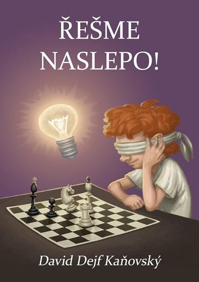 Kniha: Řešme naslepo - David Kaňovský