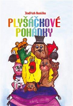 Kniha: Plyšáčkové pohádky - Husička, Jindřich