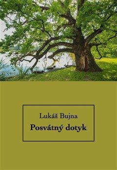 Kniha: Posvátný dotyk - Bujna, Lukáš