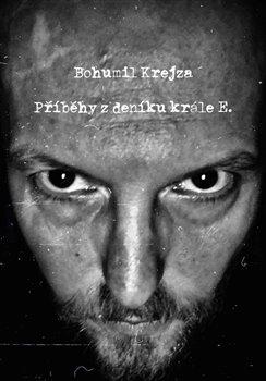 Kniha: Příběhy z deníku krále E. - Krejza, Bohumil