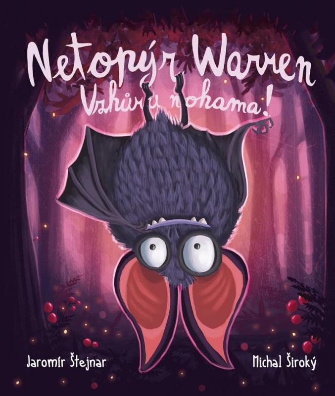 Kniha: Netopýr Warren - Vzhůru nohama! - Široký, Jaromír Štejnar Michal