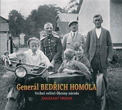 Kniha: Generál Bedřich Homola - Homola, Zdeněk