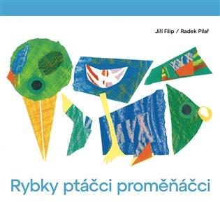 Kniha: Rybky ptáčci proměňáčciautor neuvedený