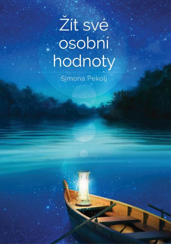 Kniha: Žít své osobní hodnoty - Pekolj Simona