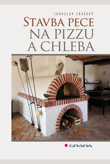 Kniha: Stavba pece na pizzu a chleba - Závacký Jaroslav