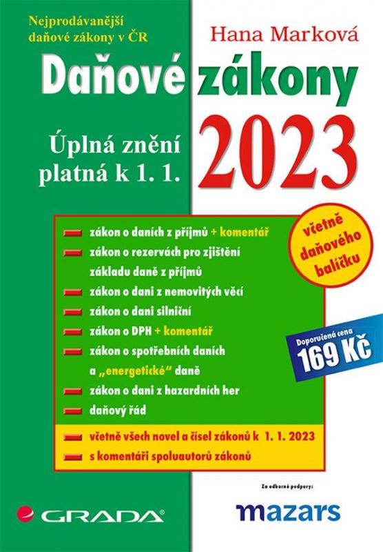 Kniha: Daňové zákony 2023 - Úplná znění k 1. 1. 2023 - Marková Hana