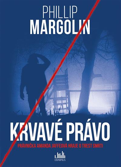 Kniha: Krvavé právo - Margolin Phillip