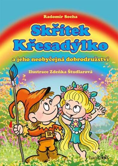 Kniha: Skřítek Křesadýlko a jeho neobyčejná dobrodružství - Socha Radomír