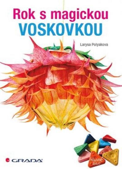 Kniha: Rok s magickou voskovkou - Polyakova Larysa