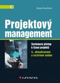 Projektový management - Systémový přístup k řízení projektů - 3.vydání