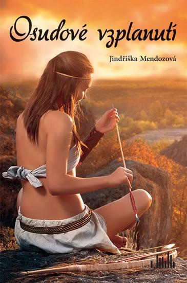 Kniha: Osudové vzplanutí - Mendozová Jindřiška