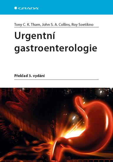 Kniha: Urgentní gastroenterologie - Tham, John S.A. Collins Tony C.K.