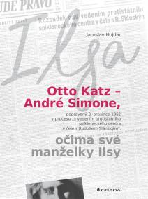 Otto Katz - André Simon očima své manželky Ilsy
