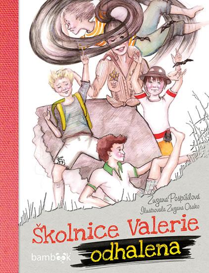 Kniha: Školnice Valerie odhalena - Pospíšilová Zuzana