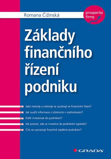 Kniha: Základy finančního řízení podniku - Čižinská Romana