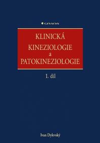 Klinická kineziologie a patokineziologie 1. + 2. díl