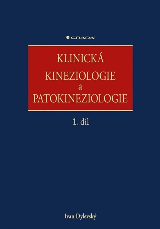 Kniha: Klinická kineziologie a patokineziologie 1. + 2. díl - Dylevský Ivan