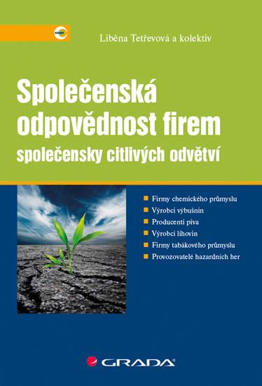 Kniha: Společenská odpovědnost firem společensky citlivých odvětví - Tetřevová Liběna