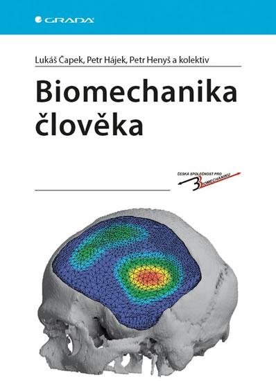 Kniha: Biomechanika člověka - Čapek Lukáš a kolektiv