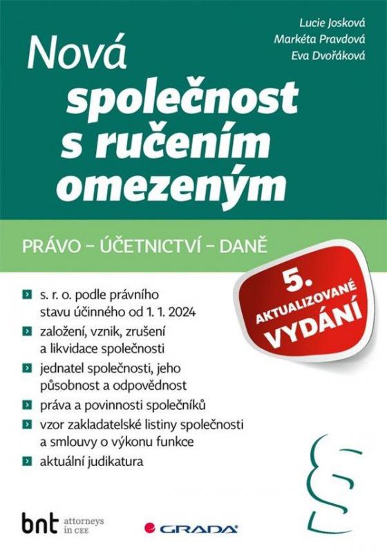 Kniha: Nová společnost s ručením omezeným - právo – účetnictví – daně - Josková Lucie