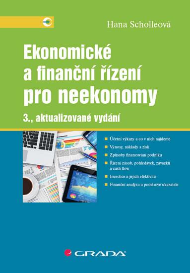 Kniha: Ekonomické a finanční řízení pro neekonomy - Scholleová Hana
