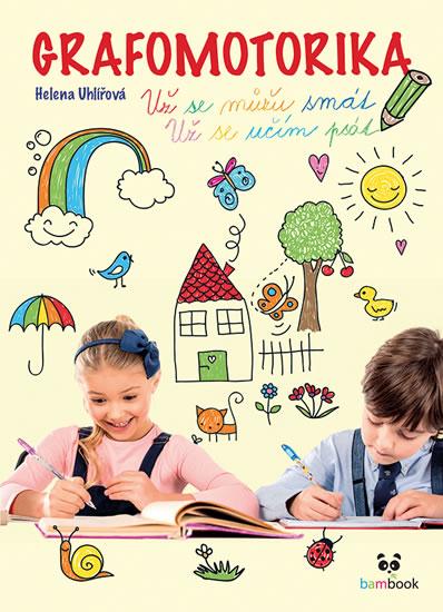 Kniha: Grafomotorika - Už se můžu smát, už se učím psát! - Uhlířová Helena
