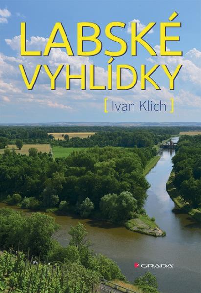 Kniha: Labské vyhlídky - Ivan Klich