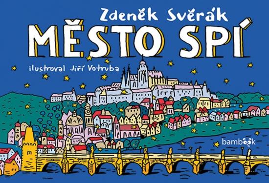 Kniha: Město spí - Víš, kdo v noci pracuje, když ty spíš? - Svěrák Zdeněk