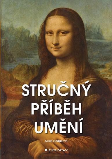 Kniha: Stručný příběh umění - Hodgeová Susie