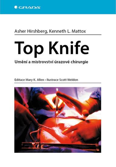 Kniha: Top Knife - Umění a mistrovství úrazové - Asher Hirshberg